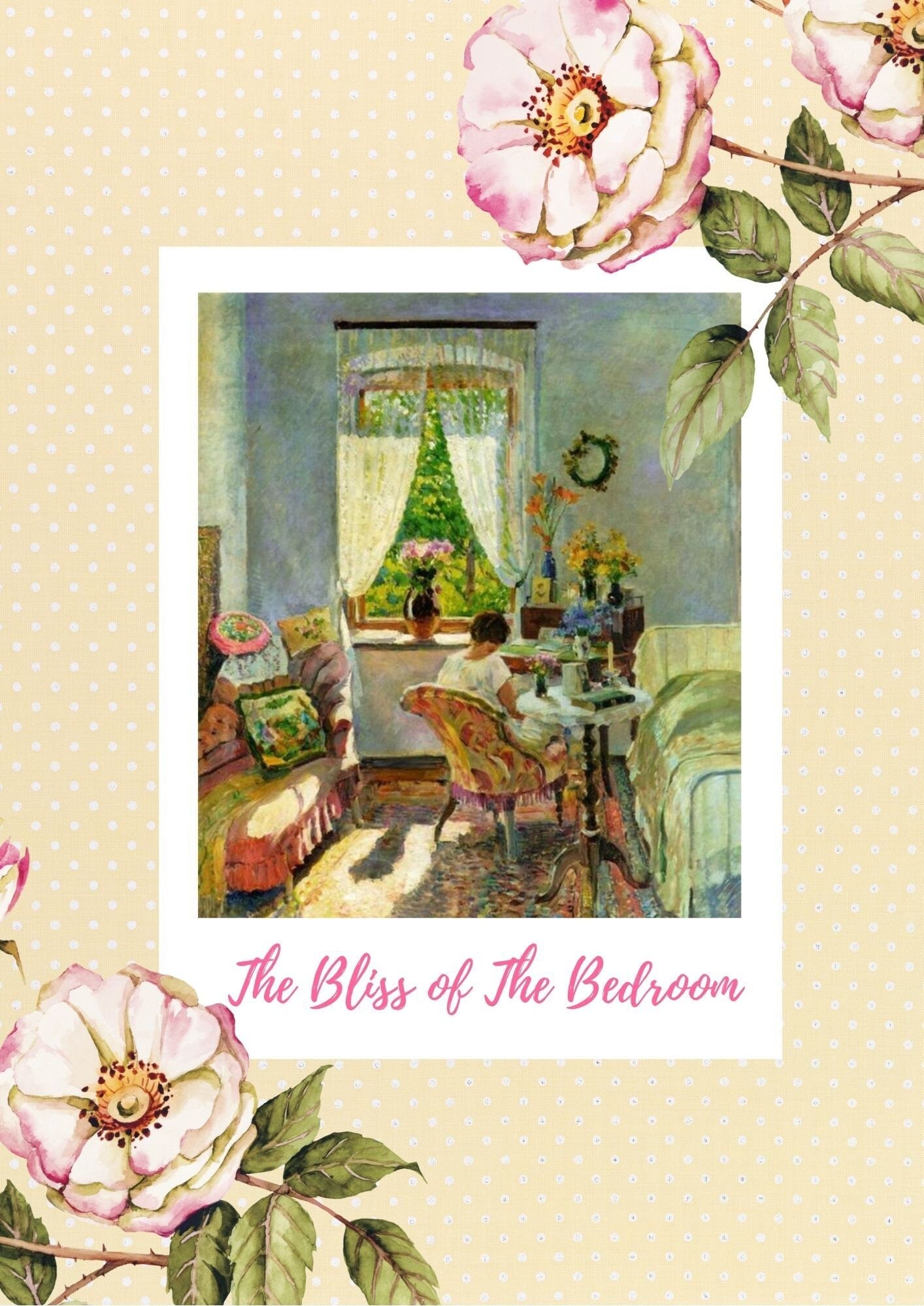 The Bliss of The Bedroom - A Guide and Workbook For Rejuvenating Your Sanctuary